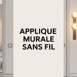 applique murale sans fil installée dans salon, chambre et escalier