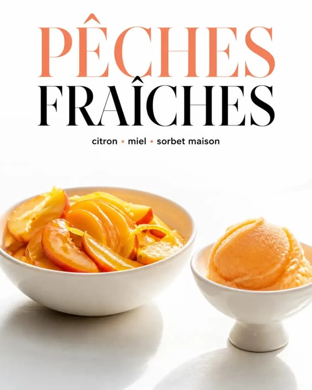 Desserts pêches : salade de pêches fraîche et sorbet maison